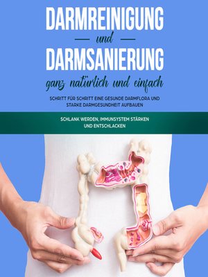 cover image of Darmreinigung und Darmsanierung ganz natürlich und einfach